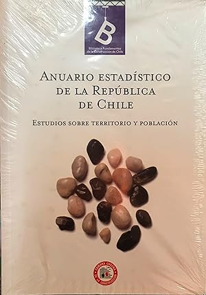 Anuario Estadístico de la República de Chile : estudios sobre territorio y población. Biblioteca ...