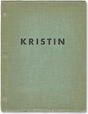 Kristin (Original screenplay for an unproduced film)