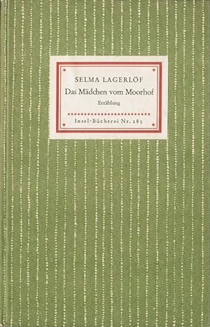 Seller image for Das Mdchen vom Moorhof. Aus dem Schwedischen bertragenvon Marie Franzos (= Insel-Bcherei, Nr. 285); for sale by Schrmann und Kiewning GbR