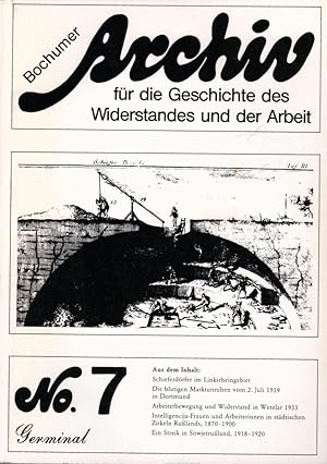 Seller image for Archiv fr die Geschichte des Widerstandes und der Arbeit ; No. 7 for sale by Schrmann und Kiewning GbR