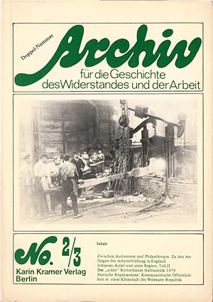 Seller image for Archiv fr die Geschichte des Widerstandes und der Arbeit ; No.2 / 3 - Doppelnummer for sale by Schrmann und Kiewning GbR
