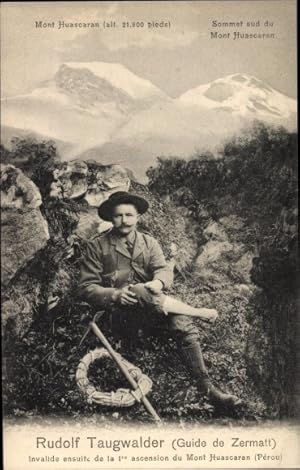 Ansichtskarte / Postkarte Mont Huascaran Peru, Rudolf Taugwalder, Guide de Zermatt