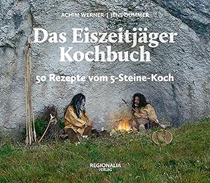 Seller image for Das Eiszeitjaeger Kochbuch for sale by moluna
