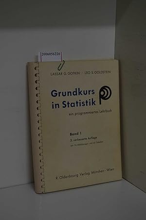 Seller image for Grundkurs in Statistik / ein programmiertes Lehrbuch in zwei Bnden / Band 1 for sale by ralfs-buecherkiste
