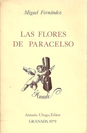 Imagen del vendedor de Las Flores de Paracelso . a la venta por Librera Astarloa