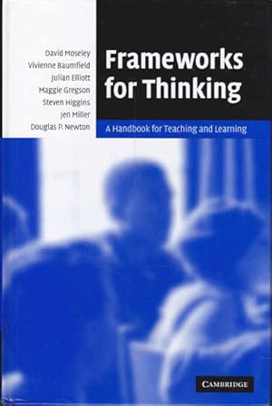 Bild des Verkufers fr Frameworks for Thinking: A Handbook for Teaching and Learning zum Verkauf von Goulds Book Arcade, Sydney