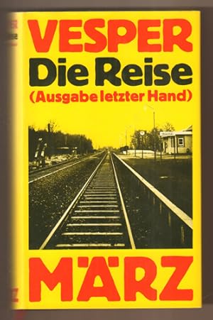 Bild des Verkufers fr Die Reise. Romanessay. Ausgabe letzter Hand. Nach unvollendetem Manuskript hrsg. und mit einer Editions-Chronologie versehen von Jrg Schrder. Die Ausgabe letzter Hand besorgten Jrg Schrder und Klaus Behnken. zum Verkauf von Antiquariat Neue Kritik