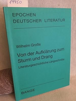 Bild des Verkufers fr Von der Aufklrung zum Sturm und Drang: Literaturgeschichtliche Lngsschnitte. (= Epochen deutscher Literatur, Band 486). zum Verkauf von Versandantiquariat Waffel-Schrder