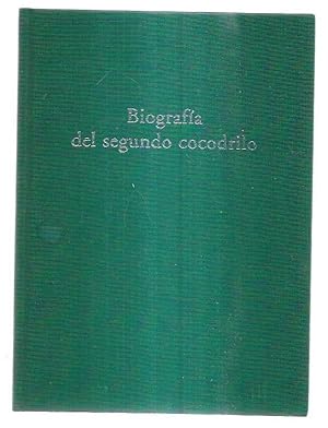 Imagen del vendedor de BIOGRAFIA DEL SEGUNDO COCODRILO a la venta por Desvn del Libro / Desvan del Libro, SL