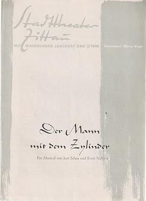 Seller image for Programmheft Just Scheu / Ernst Nebhut DER MANN MIT DEM ZYLINDER Musical for sale by Programmhefte24 Schauspiel und Musiktheater der letzten 150 Jahre
