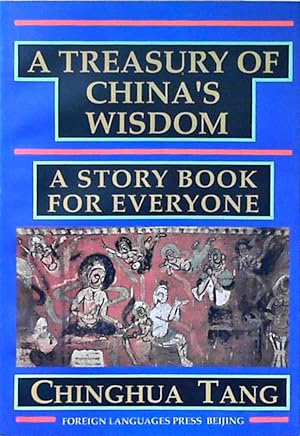 Bild des Verkufers fr A Treasury of China's Wisdom: A Story Book for Everyone zum Verkauf von Berliner Bchertisch eG