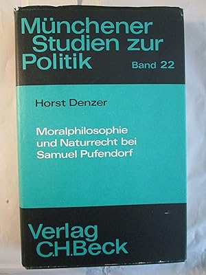 Imagen del vendedor de Moralphilosophie und Naturrecht bei Samuel Pufendorf : eine geistes- und wissenschaftsgeschichtliche Untersuchung zur Geburt.,. a la venta por Expatriate Bookshop of Denmark