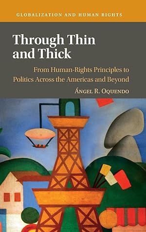 Bild des Verkufers fr Through Thin and Thick: From Human-Rights Principles to Politics Across the Americas and Beyond zum Verkauf von moluna