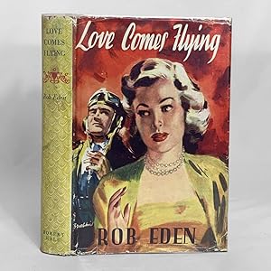 Seller image for Love Comes Flying for sale by Lycanthia Rare Books