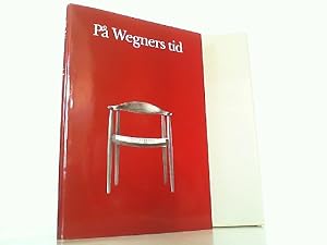 Pa Wegners tid - Festskrift til Hans J. Wegner 2. april 1989.