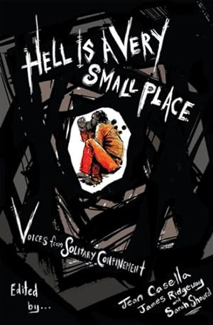 Seller image for Hell Is a Very Small Place : Voices from Solitary Confinement for sale by GreatBookPrices