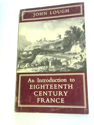 Seller image for Introduction to Eighteenth Century France for sale by World of Rare Books