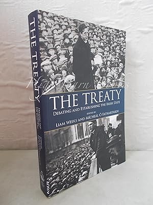 Immagine del venditore per The Treaty: Debating and Establishing the Irish State venduto da High Barn Books