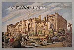 Seller image for Harewood House, An illustrated Survey of the Yorkshire Residence of H.R.H The Princess Royal, The Historic Home of the Earls of Harewood for sale by Bailgate Books Ltd