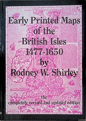 Bild des Verkufers fr Early Printed Maps of the British Isles 1477-1650 *SIGNED* zum Verkauf von Klondyke