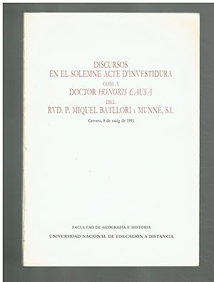 Rvd. P. Miquel Batllori i Munné, S. I. Discursos en el solemne acte d'investidura com a Doctor Ho...