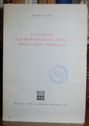 Imagen del vendedor de L'ILLECITO E LA RESPONSABILITA CIVILE DEGLI ENTI PUBBLICI a la venta por Fbula Libros (Librera Jimnez-Bravo)