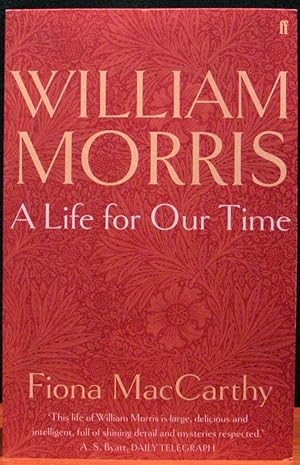 Seller image for WILLIAM MORRIS. A Life for Our Time. for sale by The Antique Bookshop & Curios (ANZAAB)