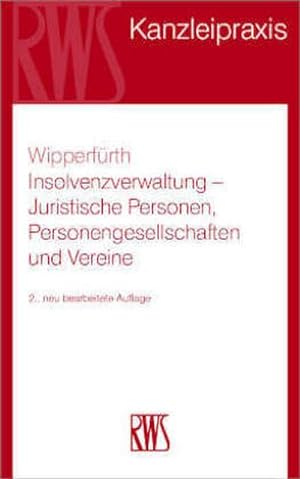 Seller image for Insolvenzverwaltung : Juristische Personen, Personengesellschaften und Vereine for sale by AHA-BUCH GmbH
