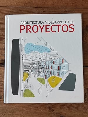 Imagen del vendedor de ARQUITECTURA Y DESARROLLO DE PROYECTOS/ ARQUITETURA E DESENVOLVIMENTO DE PROJETOS a la venta por Carmen Alonso Libros