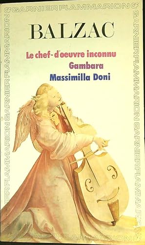 Immagine del venditore per Le chef-d'oeuvre inconnu - Gambara - Massimilla Doni venduto da Librodifaccia