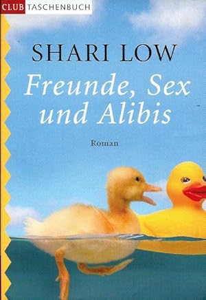 Bild des Verkufers fr Freunde, Sex und Alibis: Roman zum Verkauf von Leserstrahl  (Preise inkl. MwSt.)