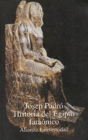HISTORIA DEL EGIPTO FARAÓNICO. PADRÓ, JOSEP