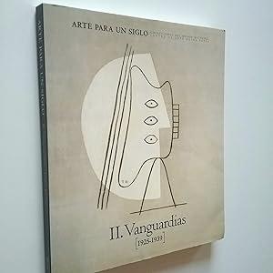 Imagen del vendedor de Arte para un siglo, II. Vanguardias (1925-1939) a la venta por MAUTALOS LIBRERA