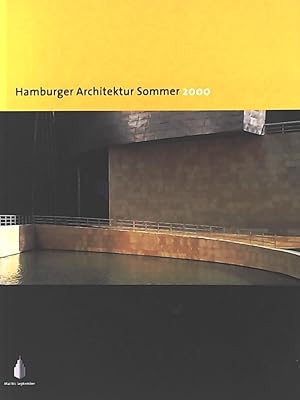 Bild des Verkufers fr Hamburger Architektur Sommer 2000. Mai bis September. zum Verkauf von Leserstrahl  (Preise inkl. MwSt.)