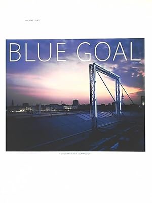 Seller image for Blue goal, Hamburg for sale by Leserstrahl  (Preise inkl. MwSt.)