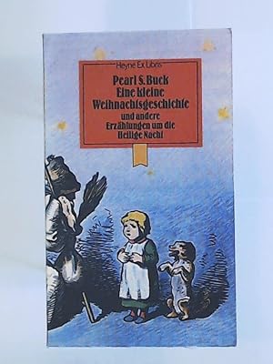 Imagen del vendedor de Eine kleine Weihnachtsgeschichte (5915 430) und andere Erzhlungen um die Heilige Nacht. a la venta por Leserstrahl  (Preise inkl. MwSt.)