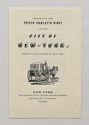 Bild des Verkufers fr Peter Parley's Visit to the City of New-York, from Parley's History of New York [prospectus] zum Verkauf von George Ong Books