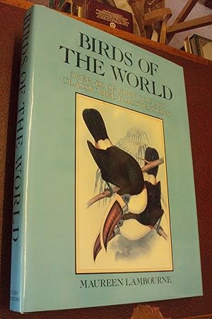 Seller image for Birds of the World: Over 400 of John Gould's Classic Bird Illustrations for sale by Chapter House Books (Member of the PBFA)