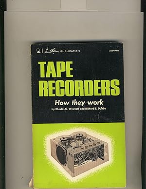 Immagine del venditore per Tape Recorders How They Work venduto da Richard Lemay