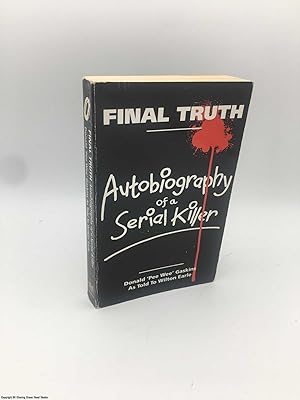 Seller image for Final Truth: Autobiography of a Serial Killer for sale by 84 Charing Cross Road Books, IOBA