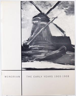 Mondrian: the Early Years, 1905-1908