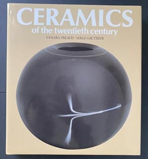 Bild des Verkufers fr Ceramics of the Twentieth Century. zum Verkauf von Treptower Buecherkabinett Inh. Schultz Volha