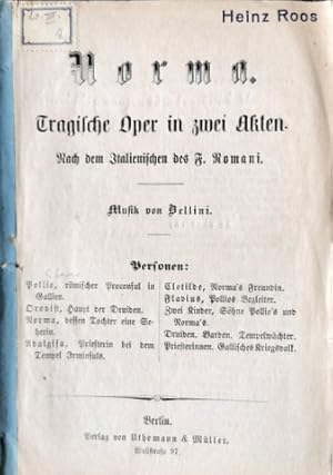 Bild des Verkufers fr [Libretto] Norma. Tragische Oper in zwei Akten nach dem Italienischen des F. Romani zum Verkauf von Paul van Kuik Antiquarian Music