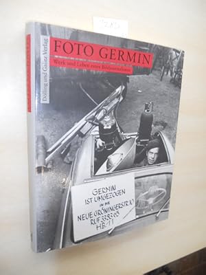 Bild des Verkufers fr Foto Germin. Werk und Leben eines Bildjournalisten. zum Verkauf von Klaus Ennsthaler - Mister Book