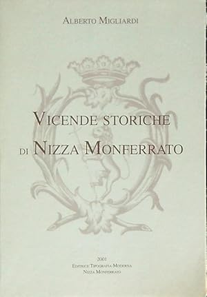 Immagine del venditore per Vicende storiche di Nizza Monferrato venduto da Miliardi di Parole