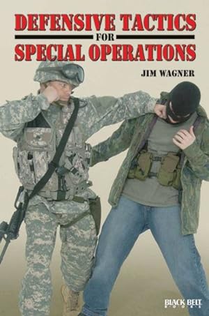 Seller image for Defensive Tactics for Special Operations for sale by GreatBookPrices