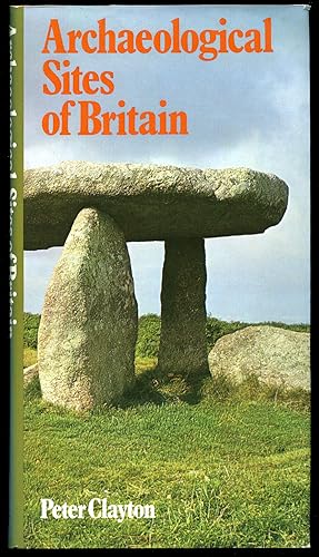 Seller image for Archaeological Sites in Britain for sale by Little Stour Books PBFA Member