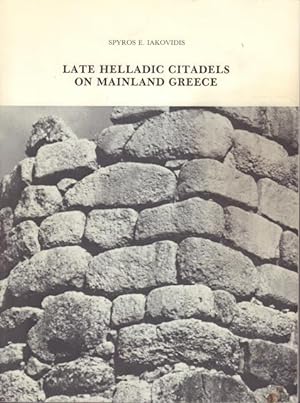 Late Helladic Citadels on Mainland Greece.