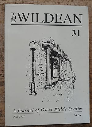 Immagine del venditore per The Wildean A Journal of Oscar Wilde Studies July 2007 No.31 venduto da Shore Books