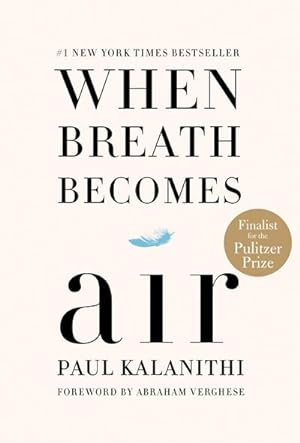 Bild des Verkäufers für When Breath Becomes Air zum Verkauf von Wegmann1855